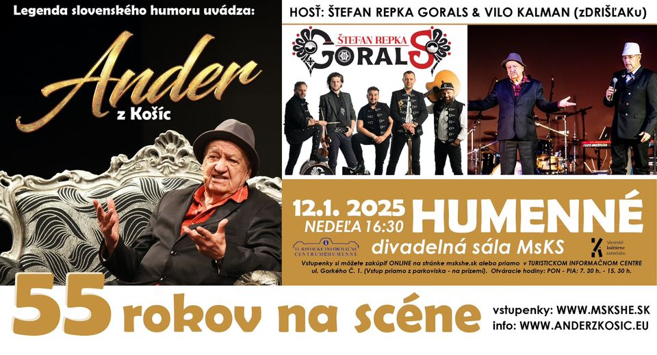 Ander z Košíc - 55 ROKOV NA SCÉNE + hostia HUMENNÉ MSKS