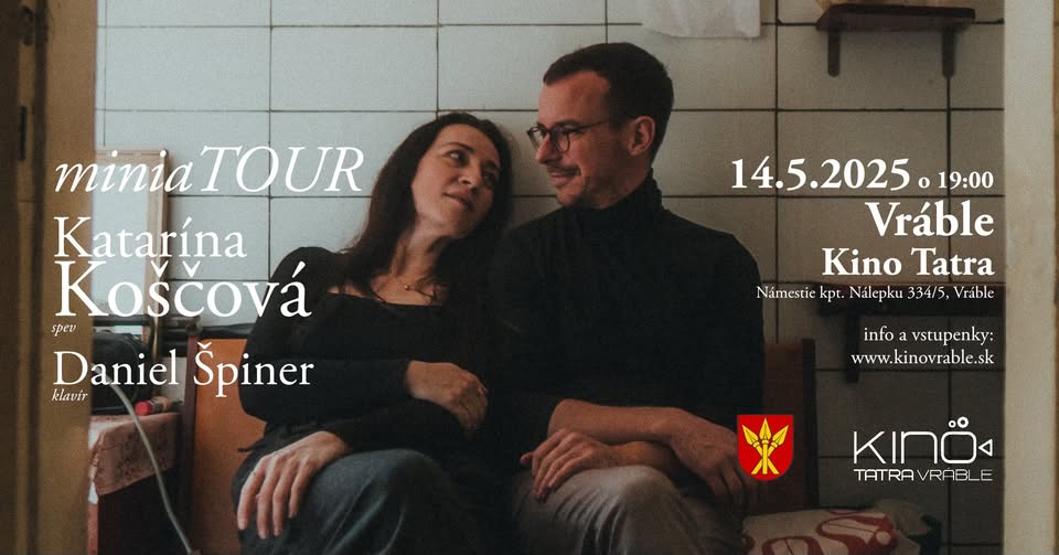 Vráble / Katarína Koščová a Daniel Špiner / miniaTOUR