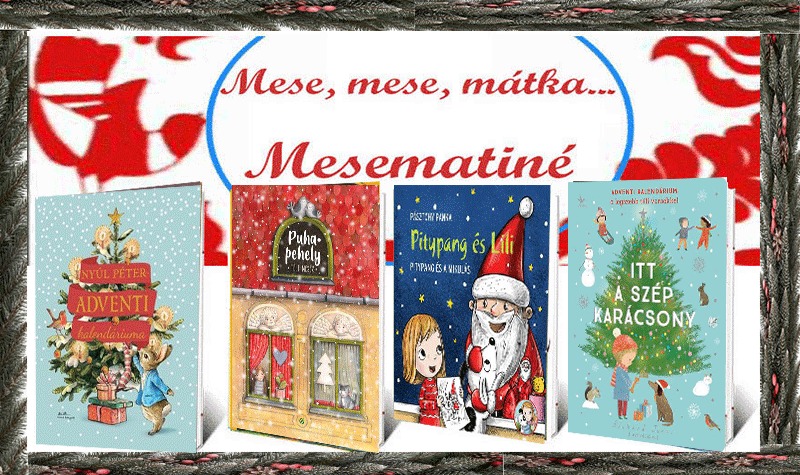 KARÁCSONYI MESEMATINÉ!
