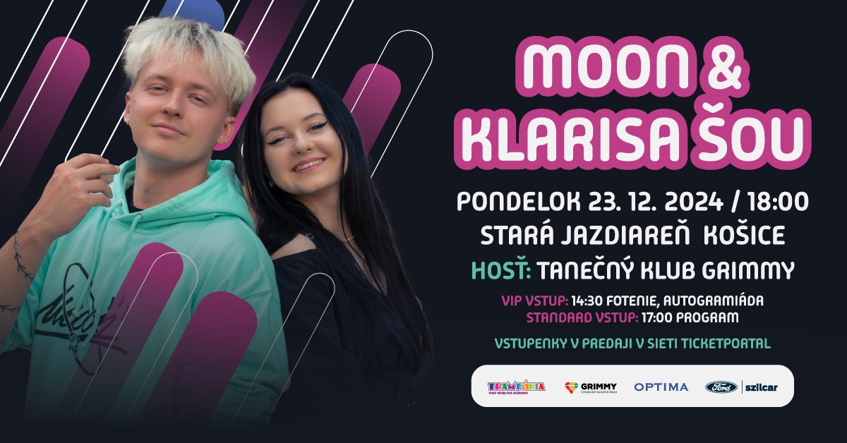 MOON & KLARISA ŠOU / KOŠICE