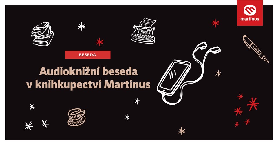 Audioknižní beseda v knihkupectví Martinus