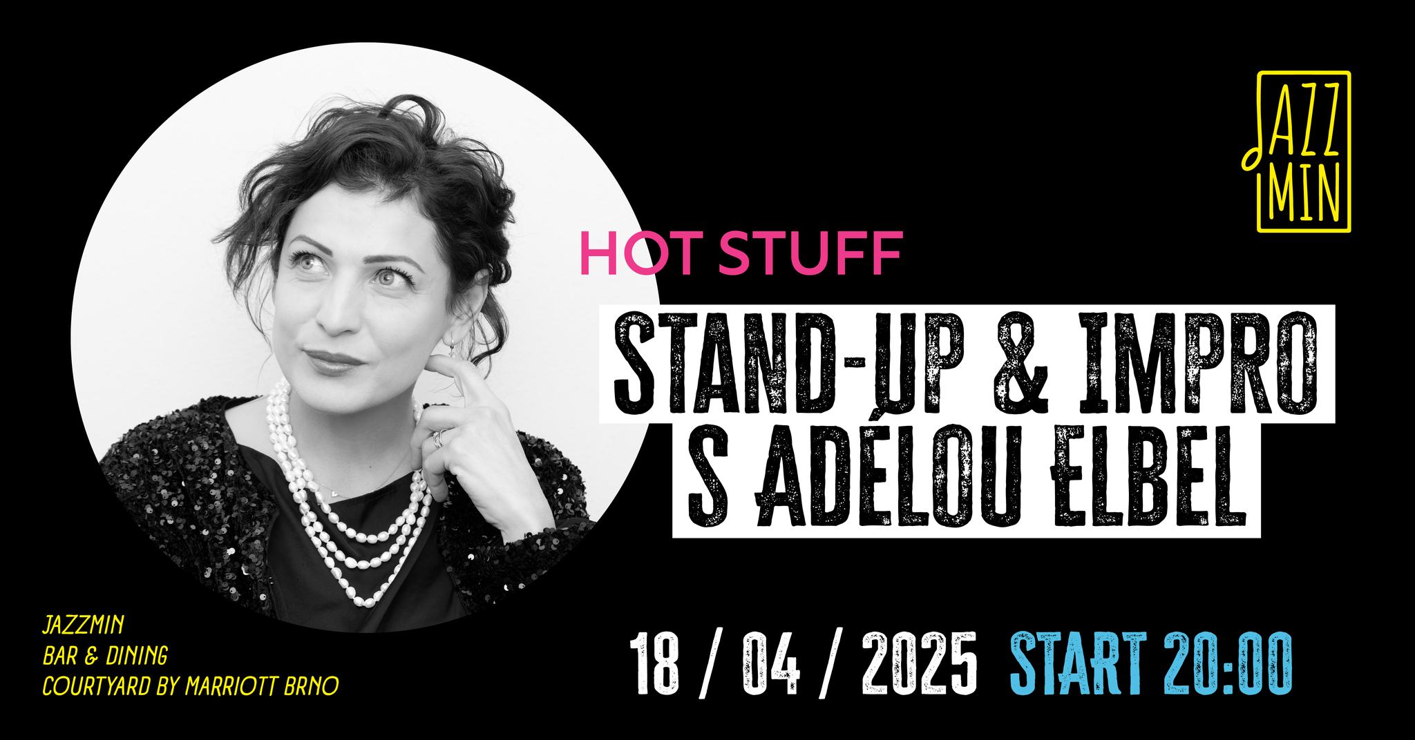 Hot Stuff – Stand-up & Impro s Adélou Elbel v Jazzminu!