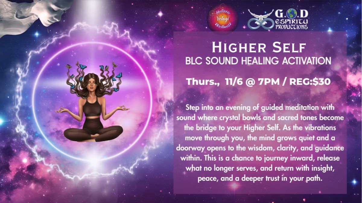 Higher Self BLC Sound Healing Activation®