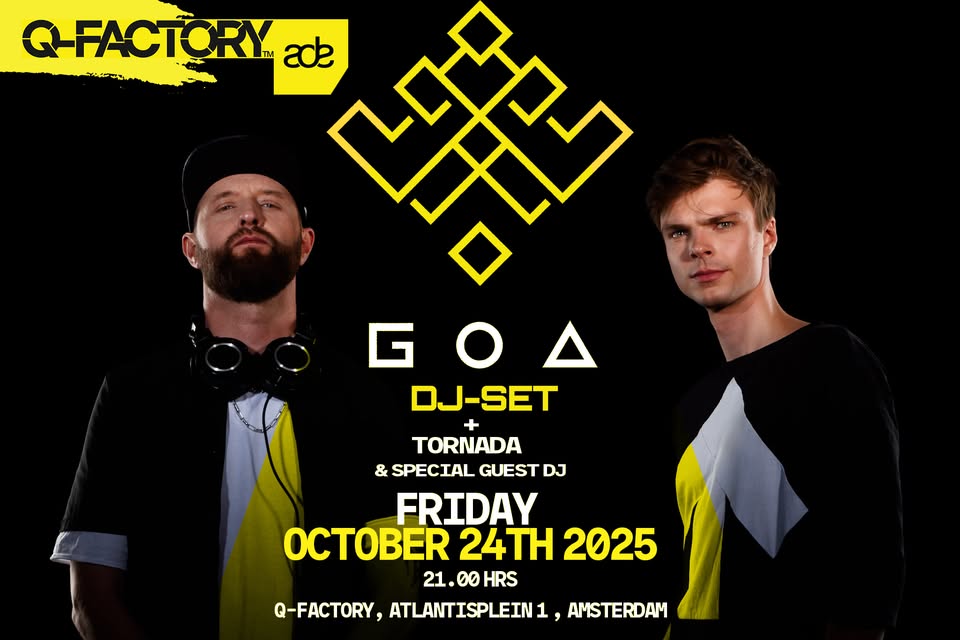 Go_A DJ-set (ADE) + Tornada & Special Guest DJ.