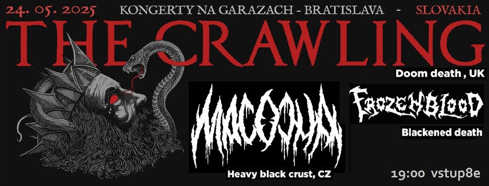 the CRAWLING /UK/ - MACOCHA /CZ/ - FROZEN BLOOD