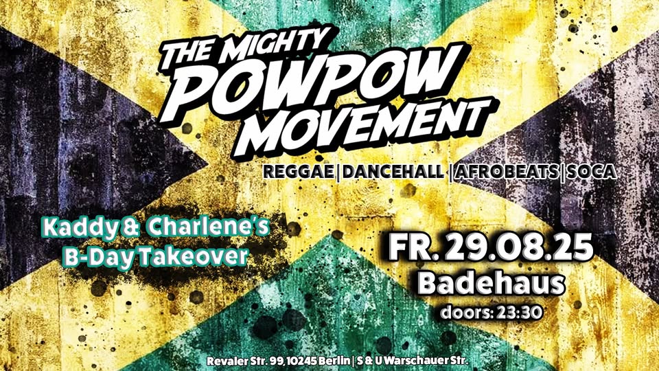 The Mighty Pow Pow Movement - Kaddy & Chrlene's B-Day Takeover
