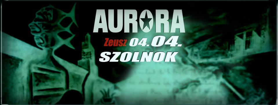 AURORA ♪ koncert ♪ Szolnok