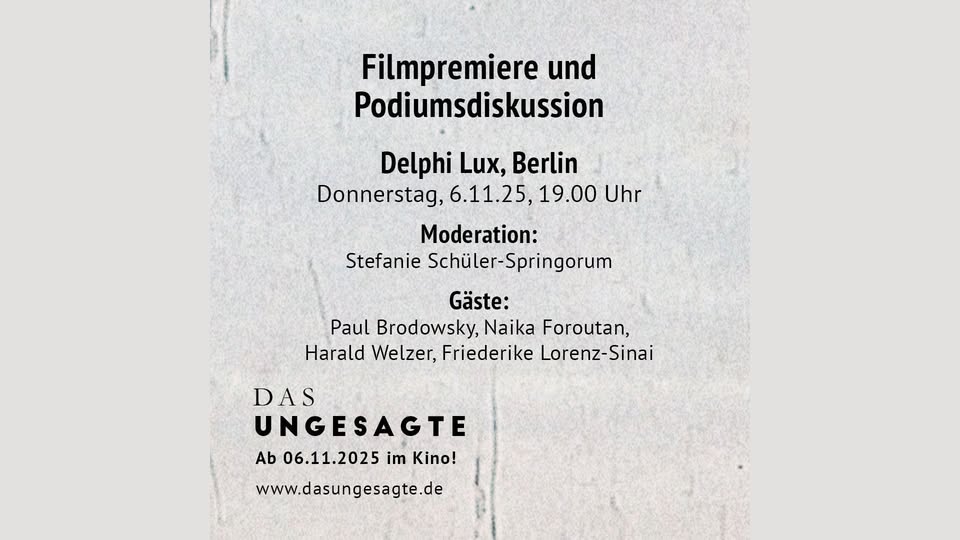 DAS UNGESAGTE - Filmpremiere und Podiumsdiskussion