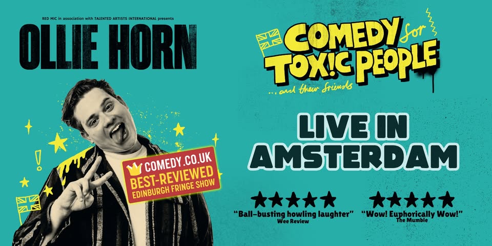 Ollie Horn (UK): "Comedy for Toxic People" live in Amsterdam
