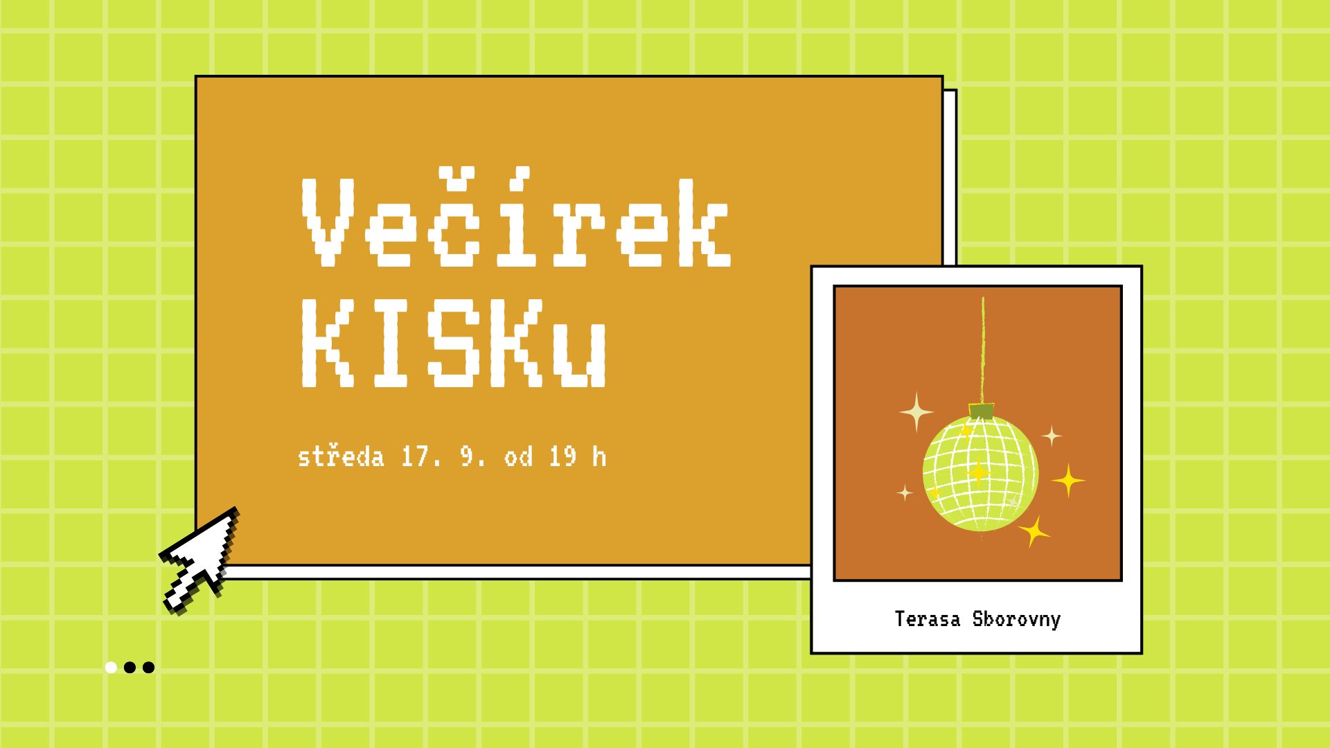 Večírek KISKu | neočekávejte nic mimořádného, očekávejte cokoli