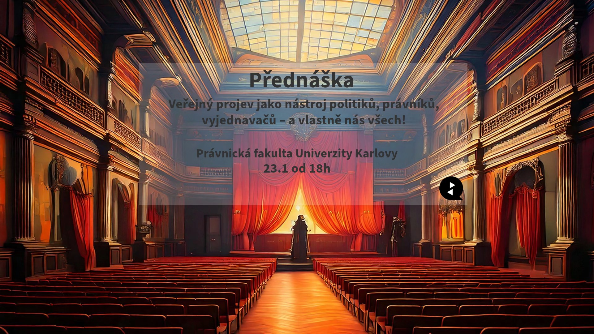 Veřejný projev jako nástroj politiků, právníků, vyjednavačů - a vlastně nás všech!