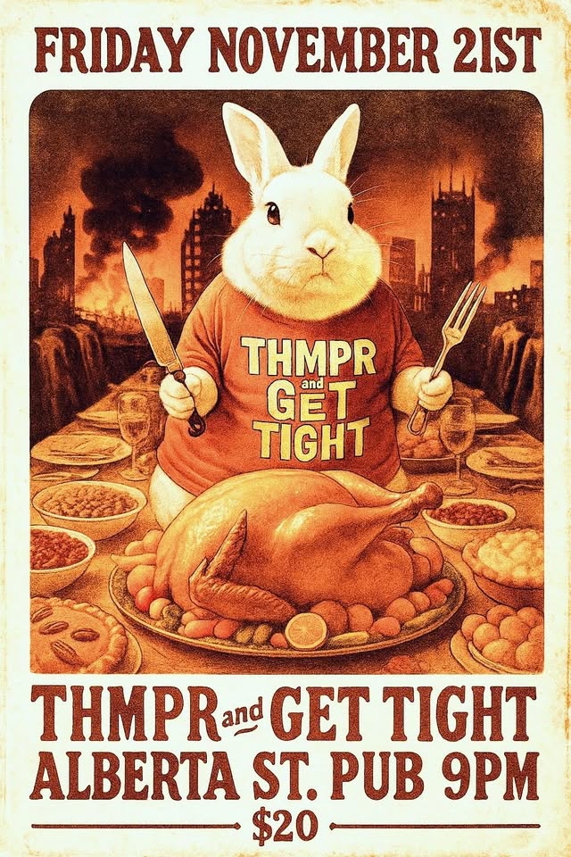 THMPR w/ Get Tight at Alberta St. Pub