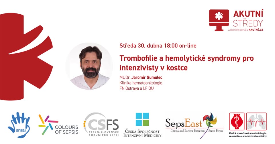 Akutní středa: Trombofilie a hemolytické syndromy pro intenzivisty v kostce