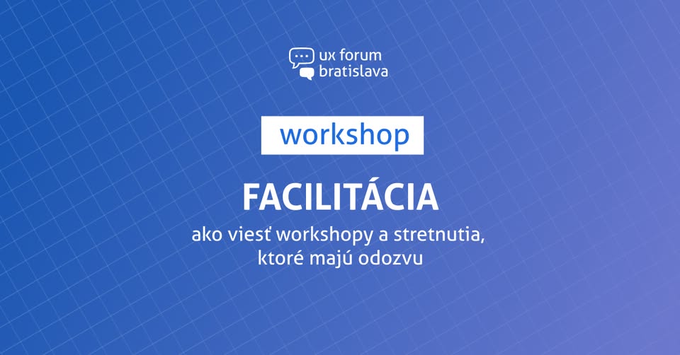 Facilitácia: ako viesť workshopy a stretnutia, ktoré majú odozvu