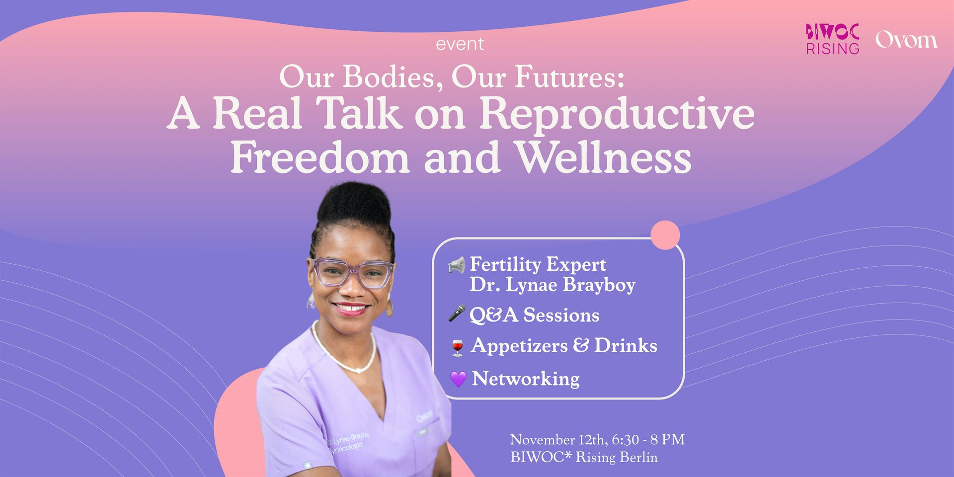 Our Bodies, Our Futures: A Real Talk on Reproductive Freedom and Wellness