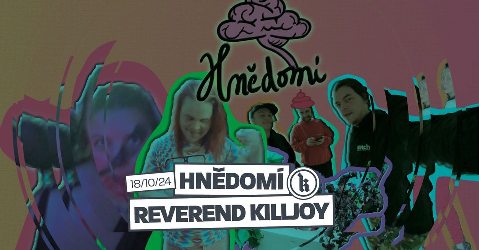 Hnědomí + Reverend Killjoy | Kafara