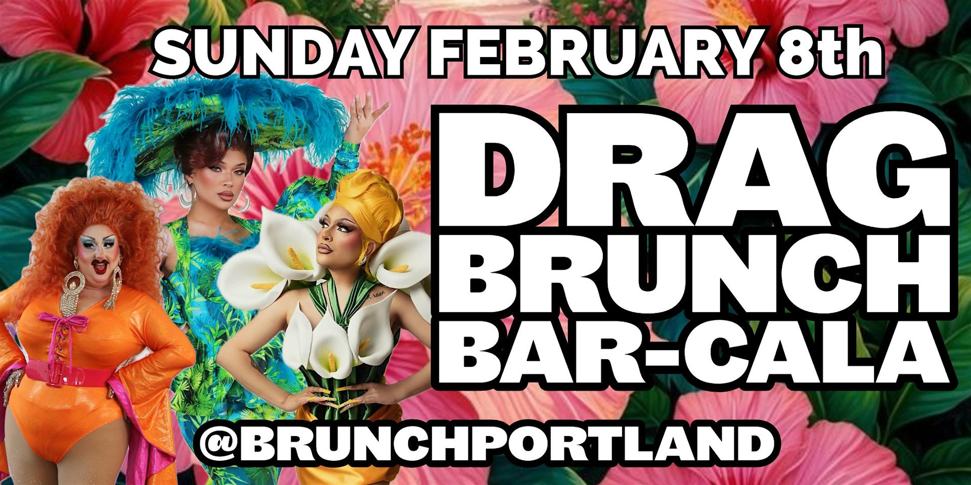DRAG BRUNCH BAR-CALA (Sunday February 8th)