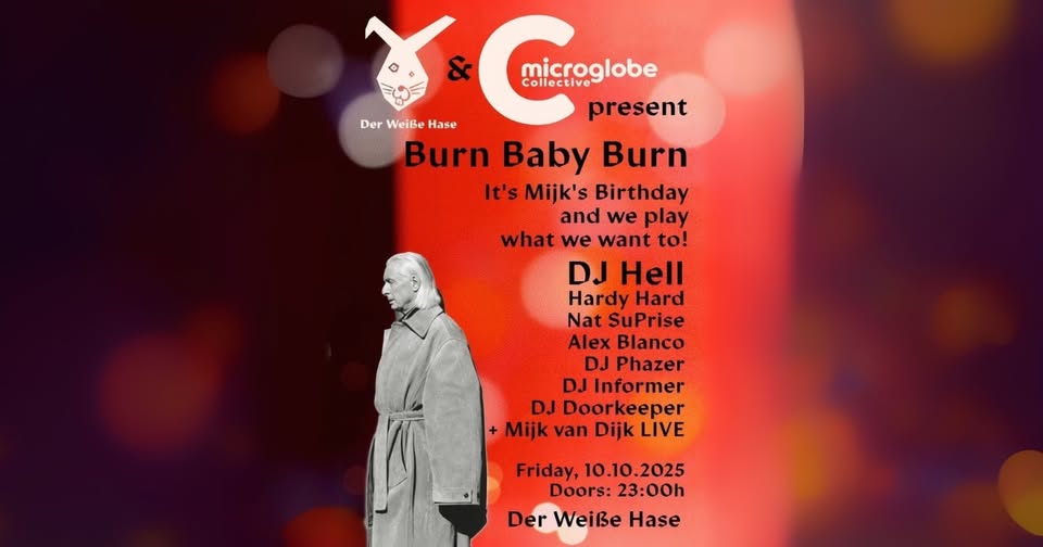 Burn Baby Burn / Dj Hell / Hardy Hard / Mijk van Dijk