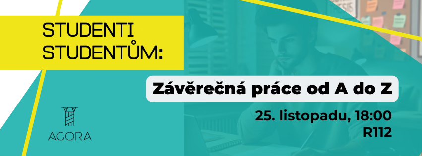 Studenti studentům: Závěrečná práce od A do Z