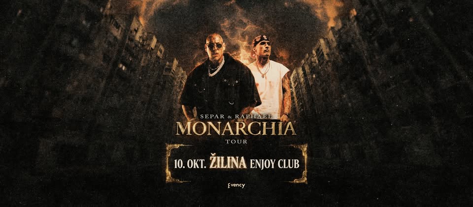 MONARCHIA SEPAR & RAPHAEL tour ŽILINA