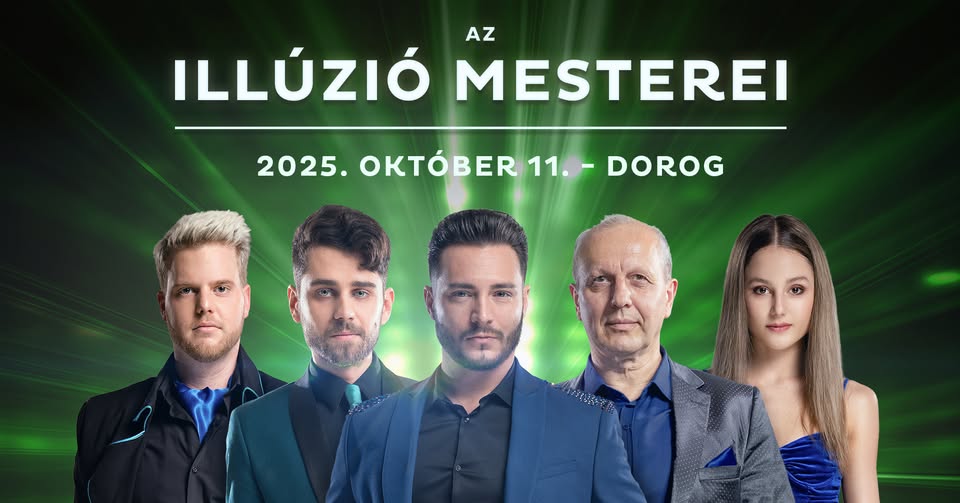 Illúzió Mesterei Dorog - október 11.  - dupla előadás