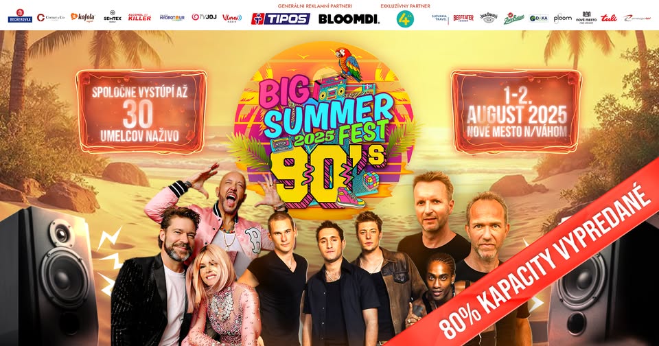 BIG SUMMER FEST 2025: ZELENÁ VODA (NOVÉ MESTO NAD VÁHOM)