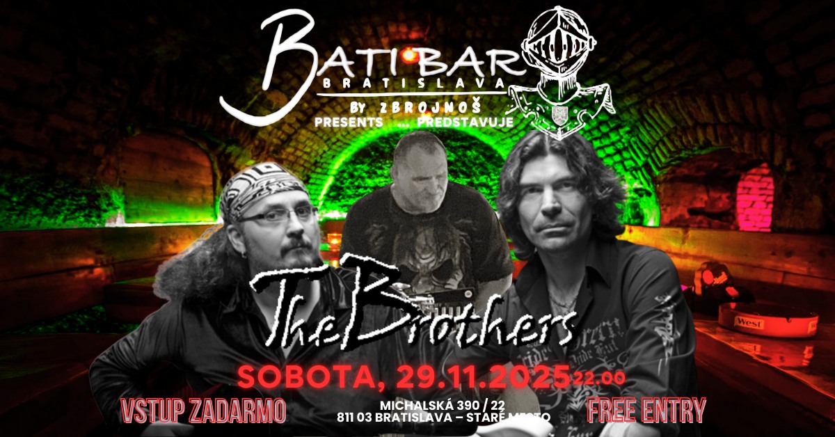 THE BROTHERS live at Zbrojnoš BATI BAR