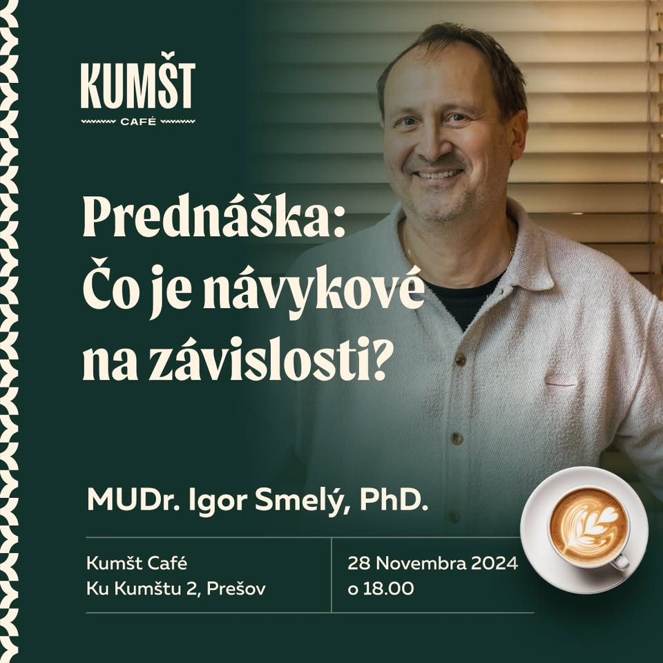 Prednáška: “Čo je návykové na závislosti?”