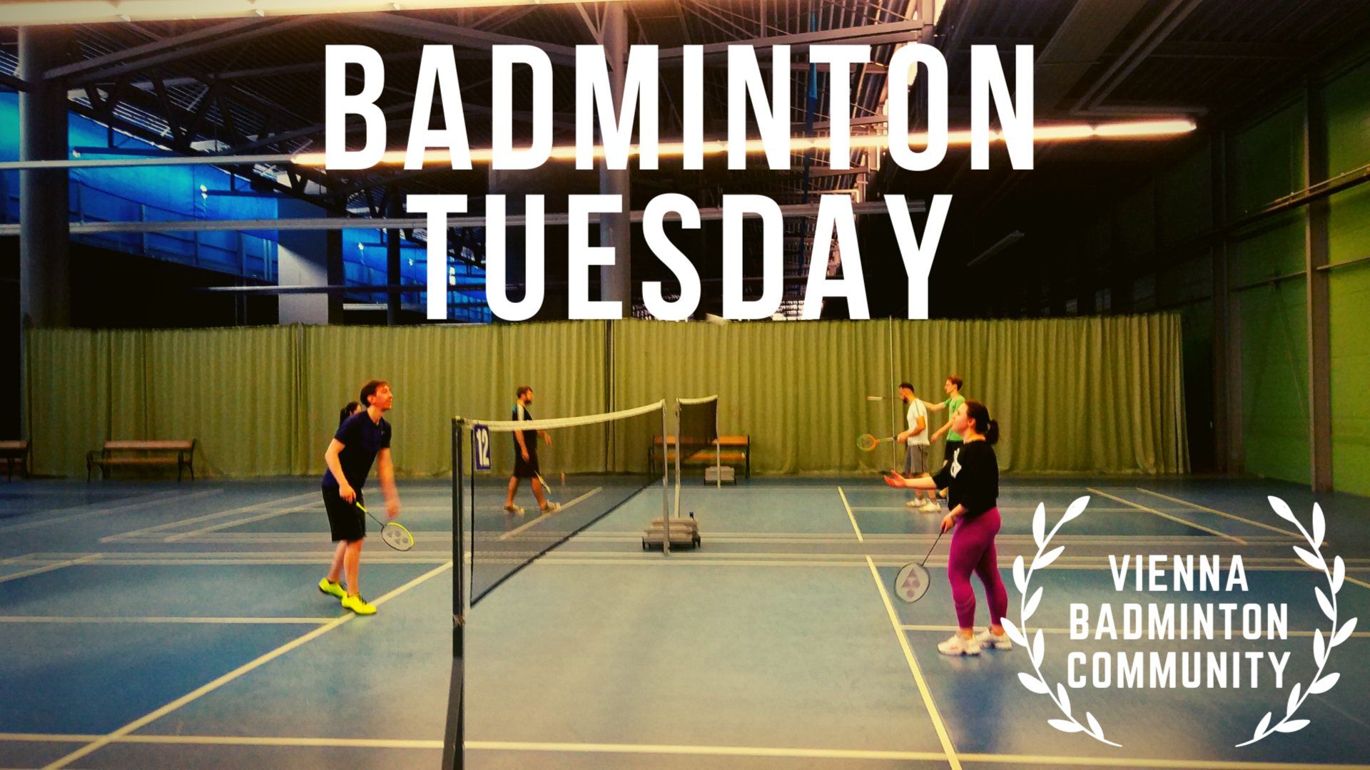 Weekly Event: Badminton Tuesday 19:30 Raketworld U3 Kendlerstraße