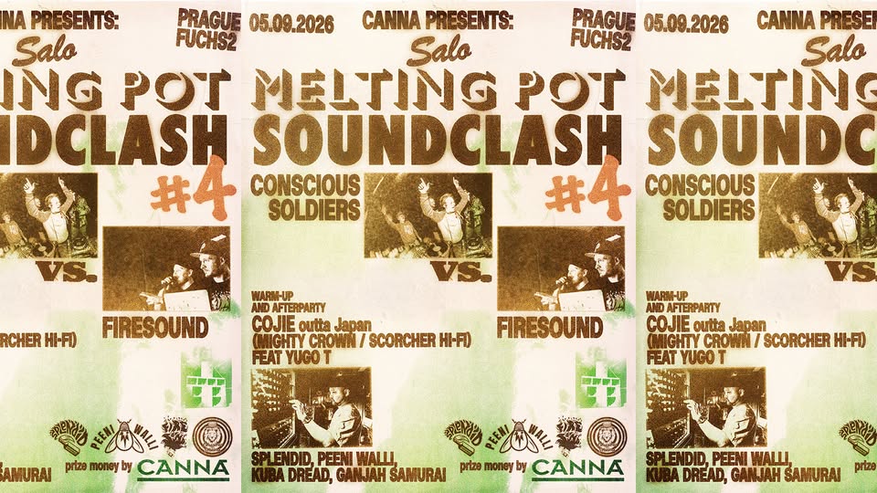 CANNA presents MELTING POT SOUNDCLASH: Conscious Soldiers vs. Firesound