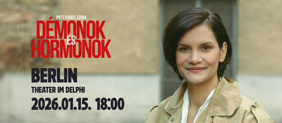 Démonok és Hormonok - Berlin - Theater im Delphi, 2026.01.15. 18:00