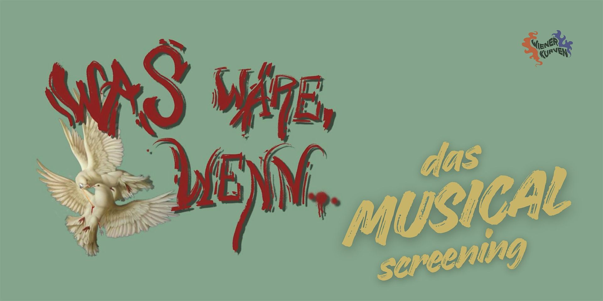 Was wäre wenn...  das Musical Screening