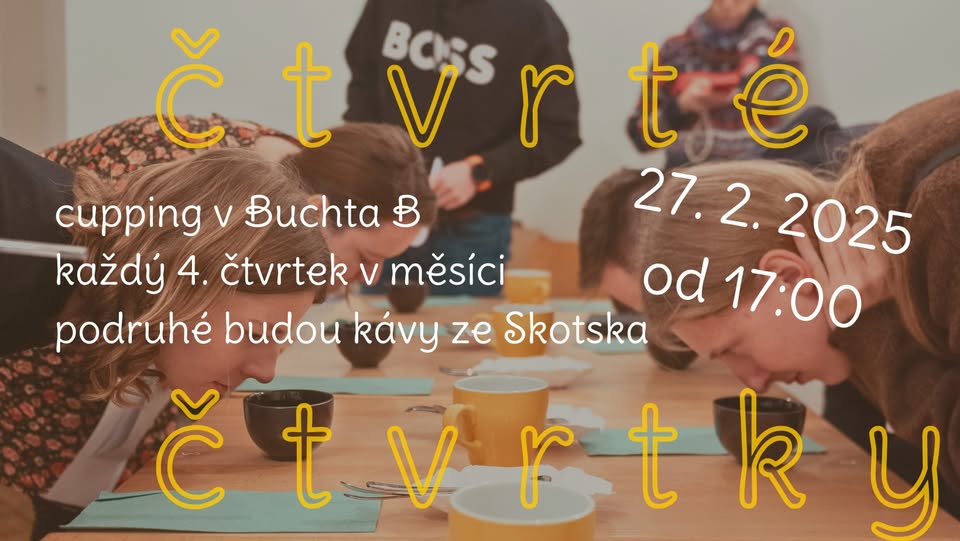 Čtvrté čtvrtky - pravidelné cuppingy v Buchta B - 2. téma - kávy ze Skotska