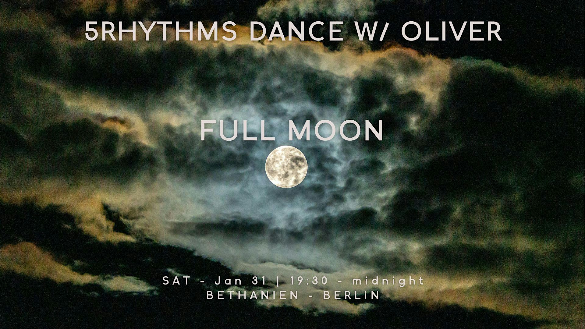 5Rhythms with Oliver: FULL MOON