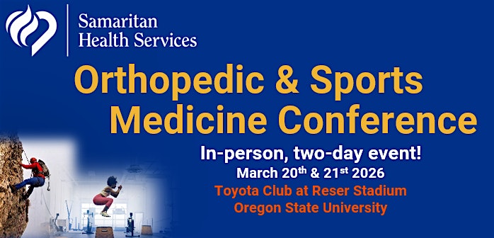 Samaritan Orthopedic and Sports Medicine Conference: 2026