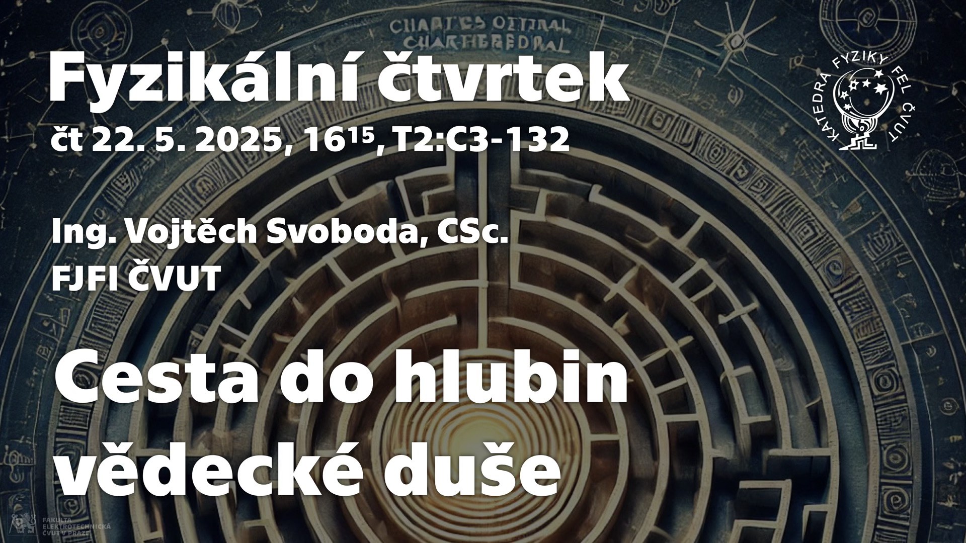 Ing. V. Svoboda: Cesta do hlubin vědecké duše [Fyz. čtvrtek]