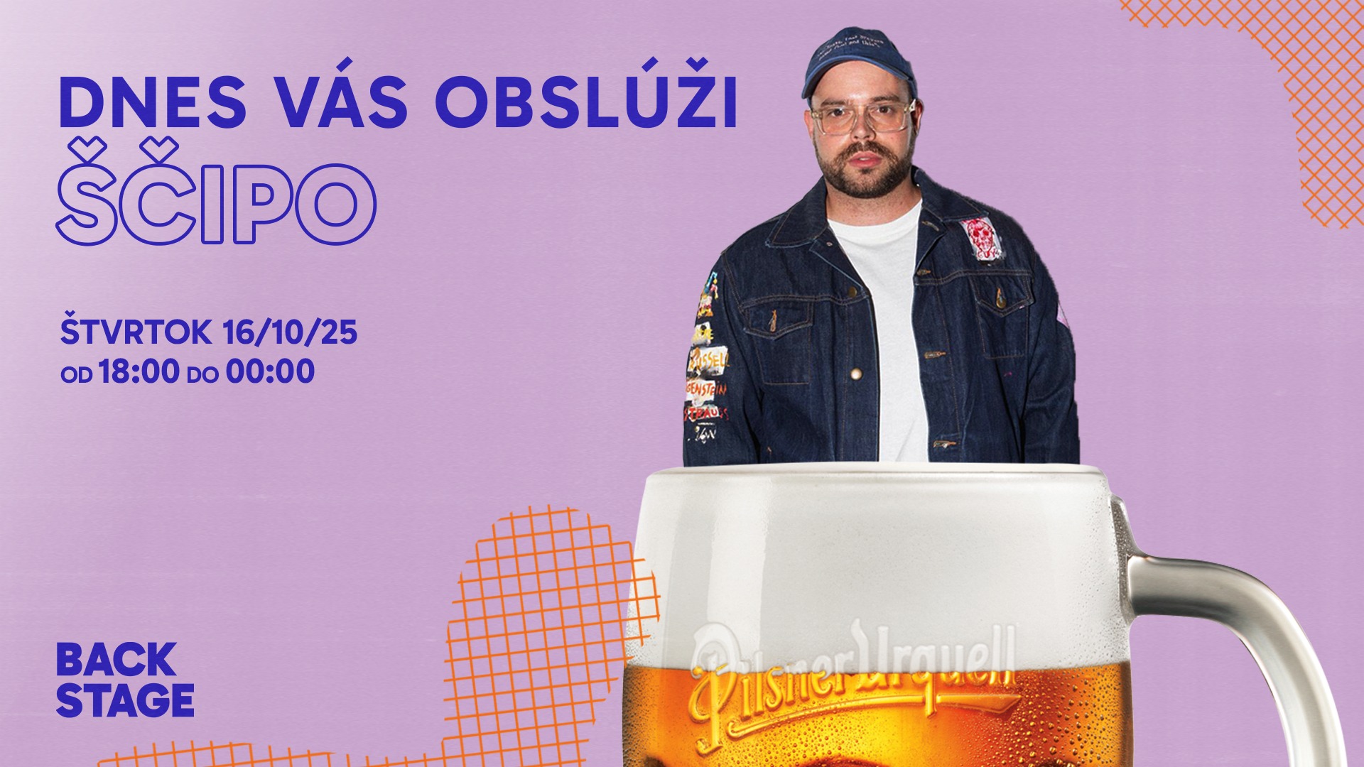 DNES VÁS OBSLÚŽI ŠČIPO | ŠTVRTOK 16.10. | BACKSTAGE BAR