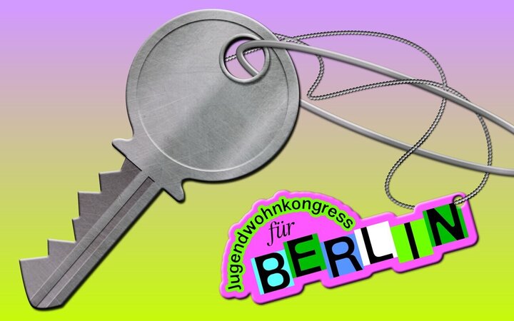Und jetzt?! Jugendwohnkongress für Berlin