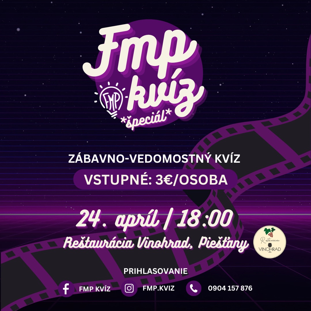 ŠPECIÁL FMP Kvíz | 24.apríl | Reštaurácia Vinohrad, Piešťany | Filmy, seriály a reality shows 🎬