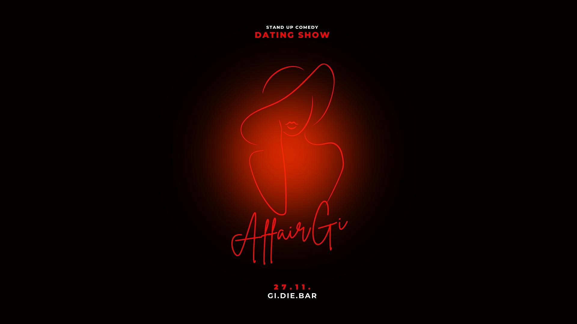 AffairGi // Dating Comedy