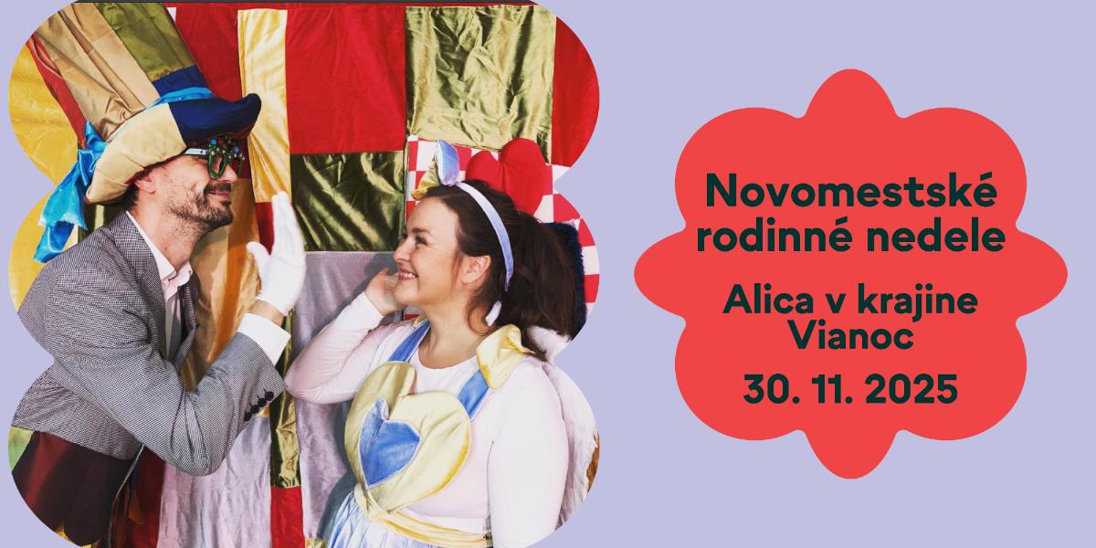 Alica v krajine Vianoc - Novomestské rodinné nedele