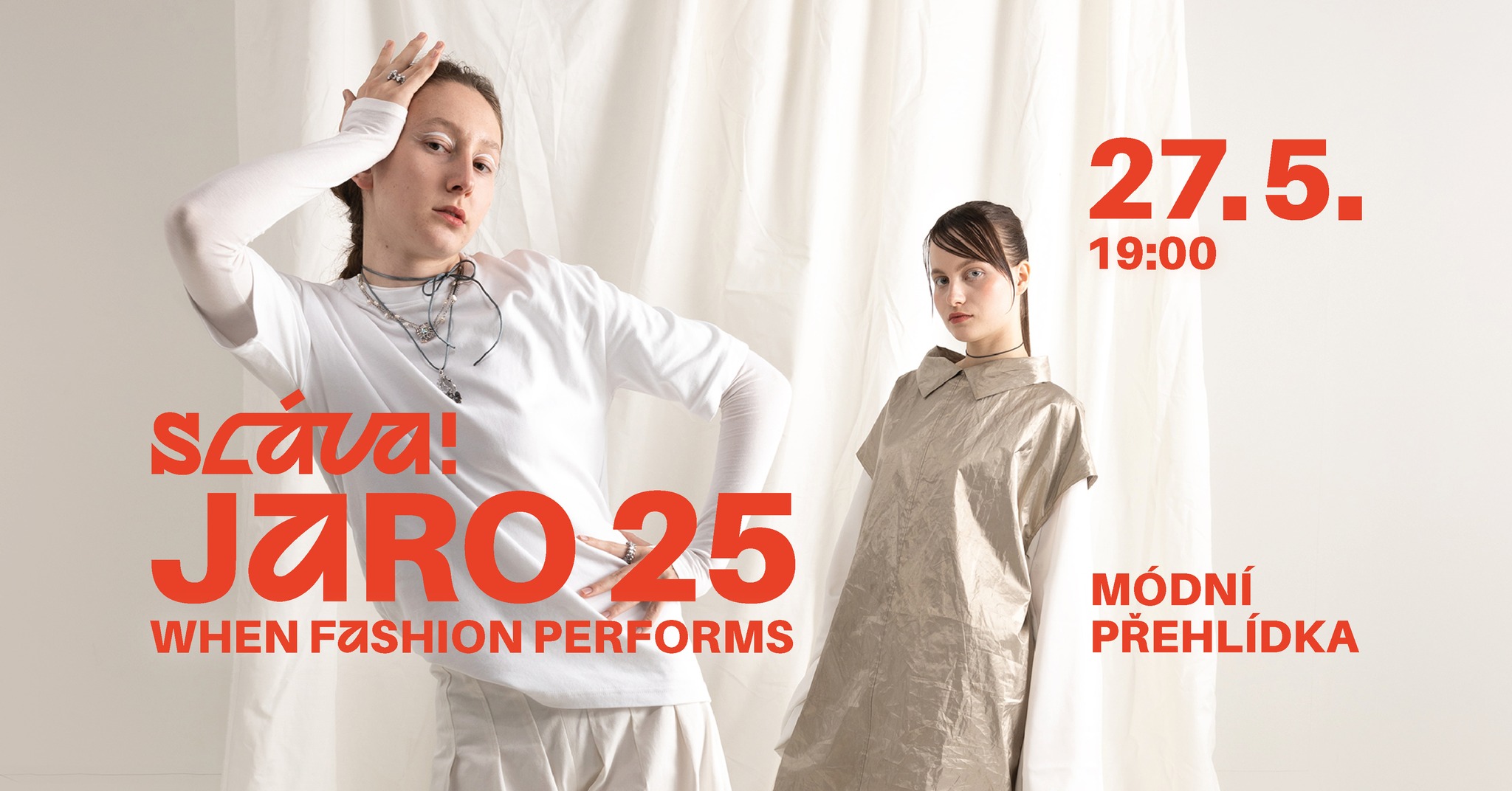 Sláva! jaro 25: When fashion performs