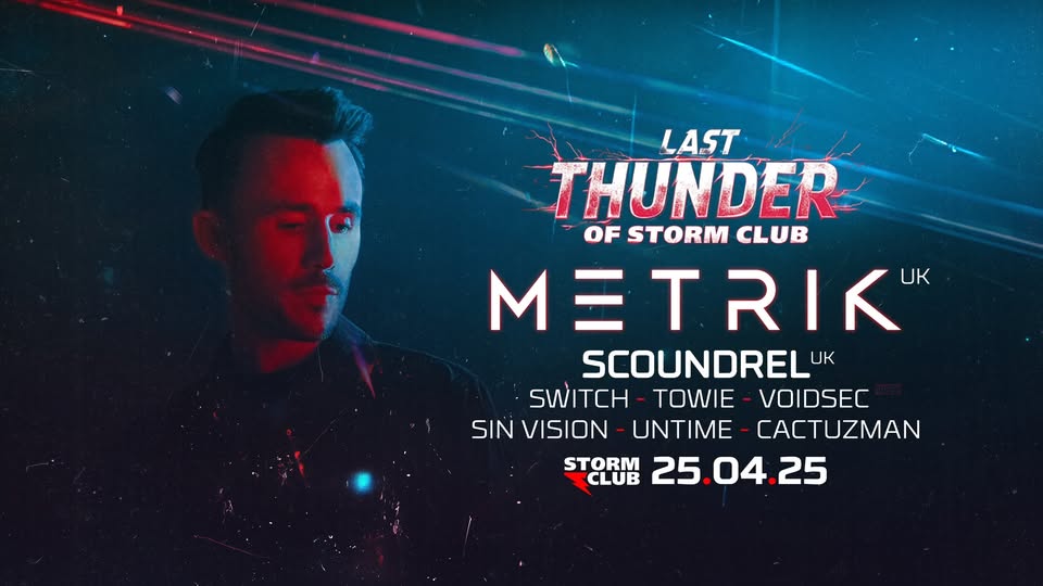 Last Thunder of Storm Club - DAY 1 w/ METRIK /UK/ | 25.4.25 | Storm Club Prague