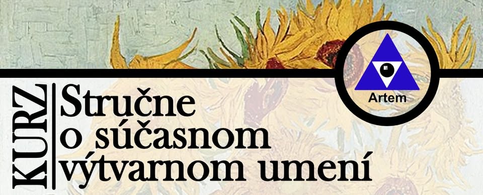 Vzdelávací kurz: Stručne o súčasnom výtvarnom umení