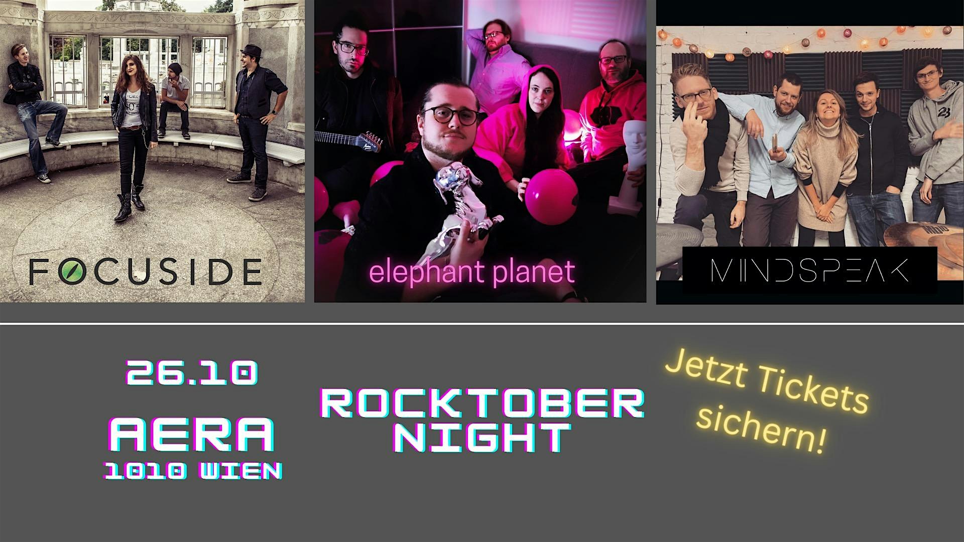 Rocktober mit Elephant Planet, Focuside und Mindspeak