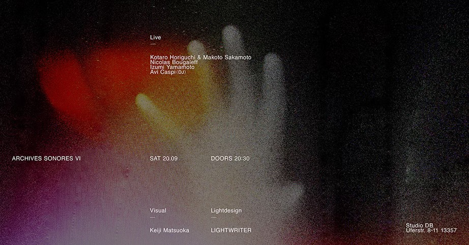 Archives Sonores VI w/ Kotaro Horiguchi & Makoto Sakamoto, Nicolas Bougaïeff, Izumi Yamamoto & Avi