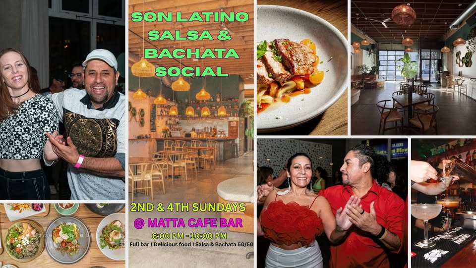 Son Latino SALSA & BACHATA Sunday Social @ Matta Cafe Bar!!