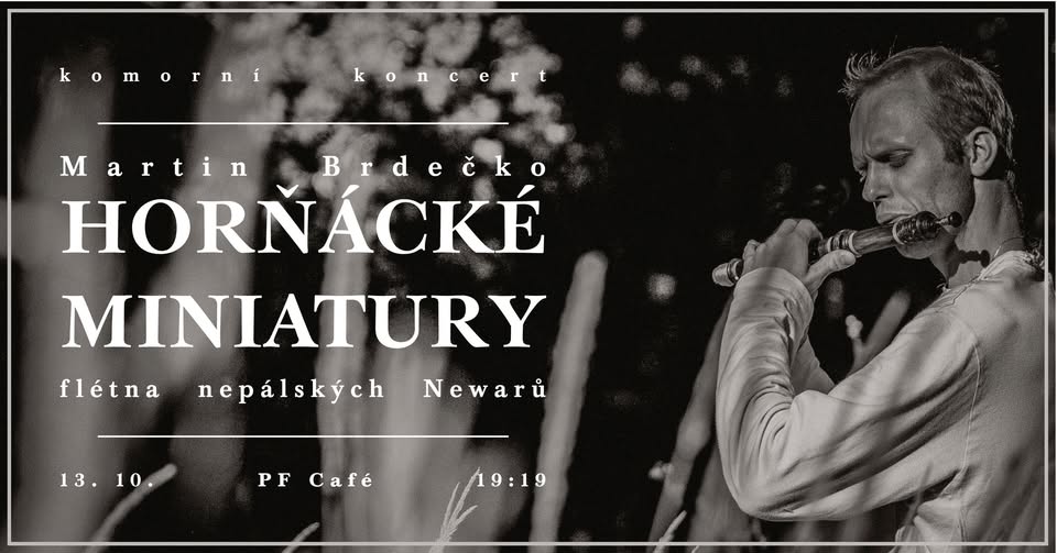 HORŇÁCKÉ MINIATURY - Martin Brdečko - flétna nepálských Newarů