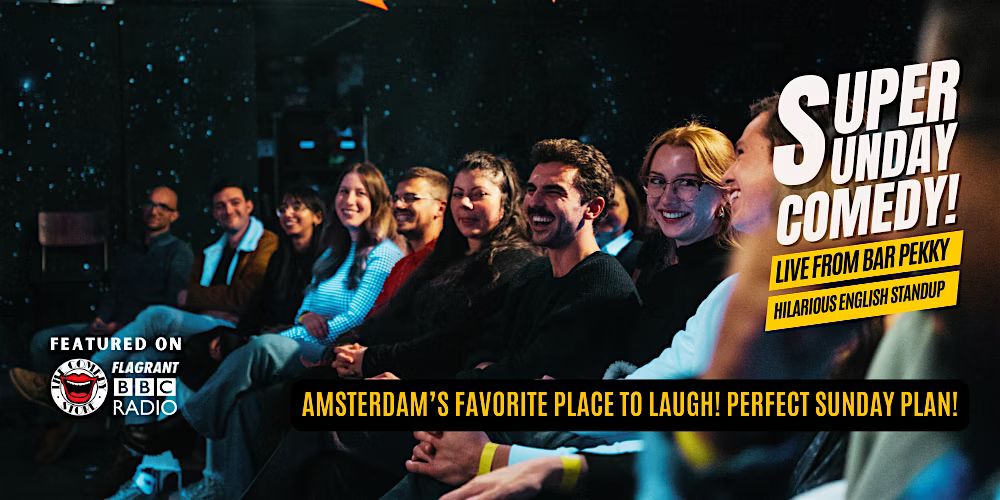 Super Sunday Comedy in Amsterdam - Standup Comedy in English