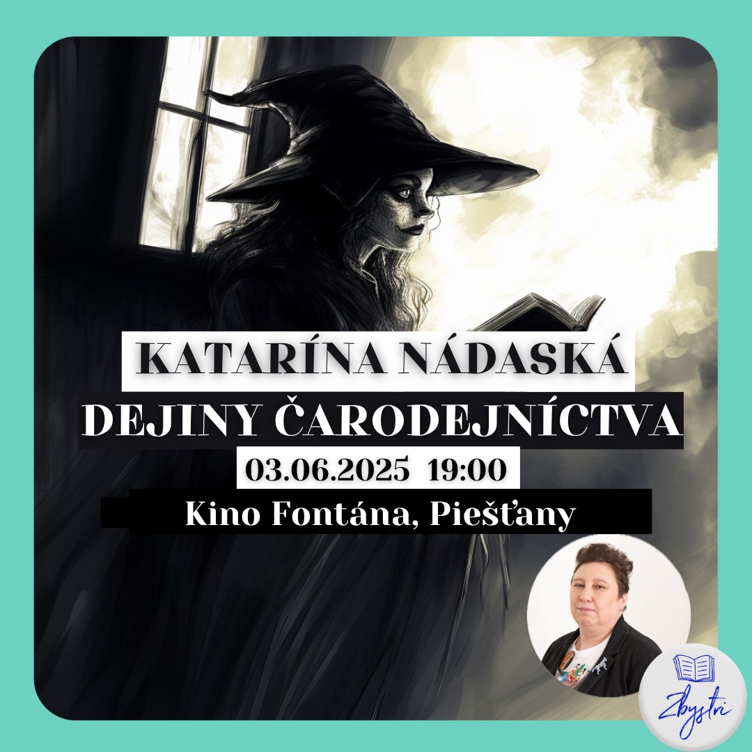 Katarína Nádaská: Dejiny čarodejníctva 3. časť - Čierna mágia | Piešťany